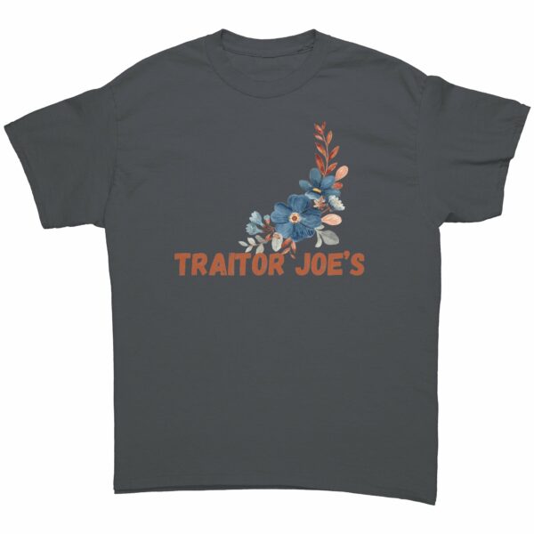 Traitor Joe’s Anti-Biden T-Shirt