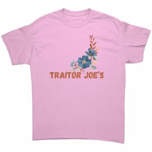 Traitor Joe's Anti-Biden T-Shirt 9 Traitor Joes Anti Biden T Shirt 9