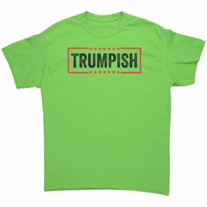 Trumpish T Shirt Donald Trump 2024 9