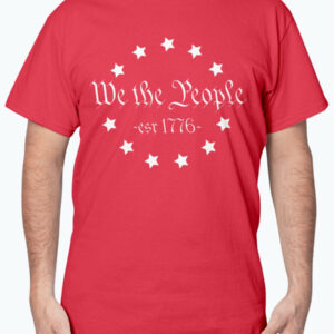 We The People T-Shirt Est 1776 2 We The People T Shirt Est 1776 3