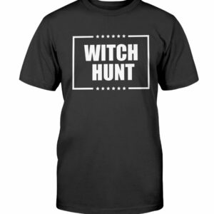 Witch Hunt T-Shirt Trump 2024