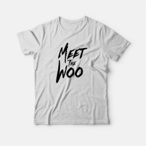 Meet The Woo Pop Smoke T-shirt Meet The Woo Pop Smoke T-shirt