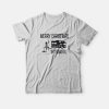 Merry Christmas Shitter’s Full T-Shirt