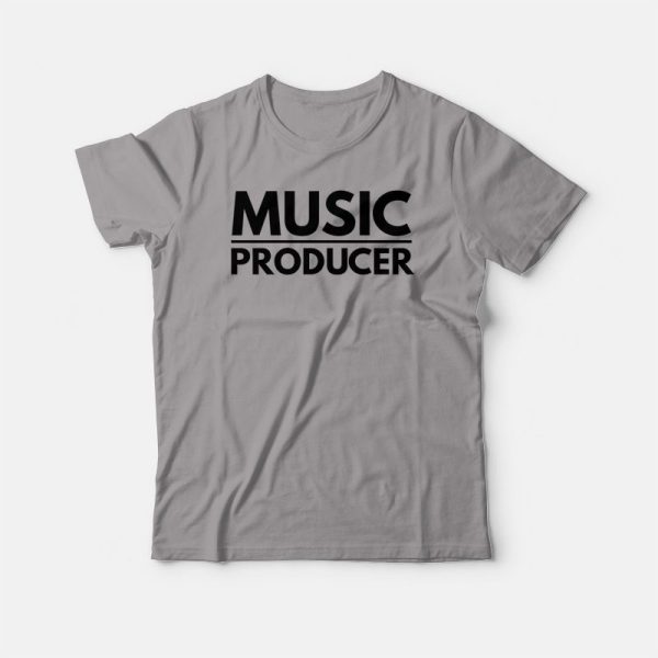 Music Producer T-shirt