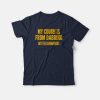 My Cough Is From Dabbing Not The Coronavirus T-shirt