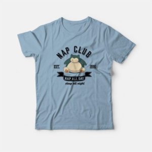 Nap Club Snorlax Nap All Day Sleep All Night Pokemon T Shirt 4
