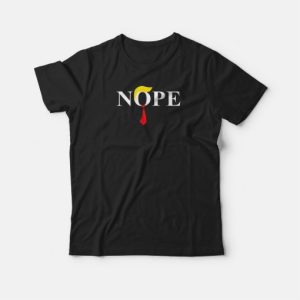 Nope Trump Hair Funny T-shirt 3 Nope Trump Hair Funny T shirt 4