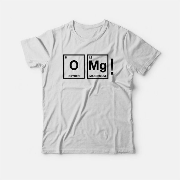 Omg Periodic Table Science T-shirt