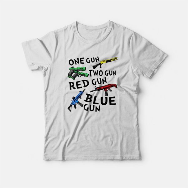 One Gun Two Gun Red Gun Blue Gun T-shirt