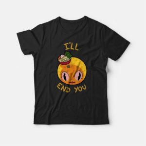 Onomichi I'll End You T-shirt 3 Onomichi Ill End You T shirt 4