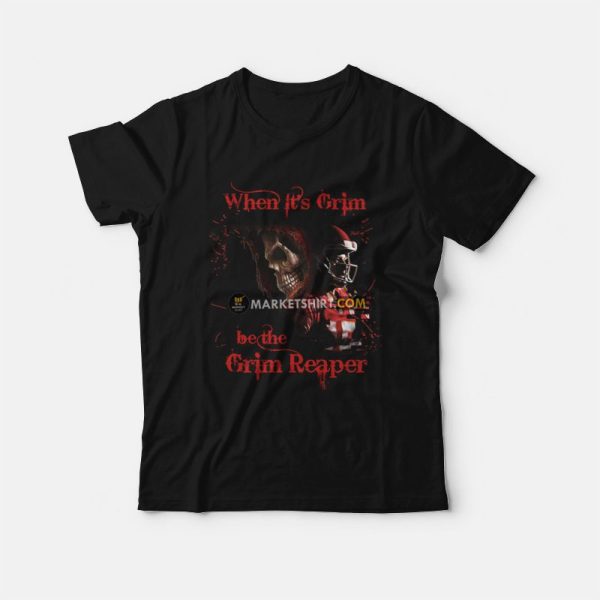 Patrick Mahomes When It’s Grim Be The Grim Reaper Kansas City Chiefs T-Shirt