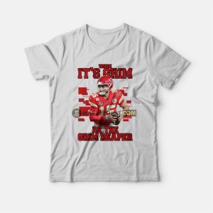 Patrick Mahomes When It’s Grim Be The Grim Reaper T-Shirt