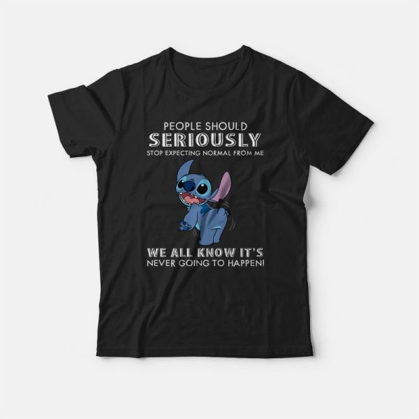 People Should Not Expecting Normal From Me Stitch T-shirt