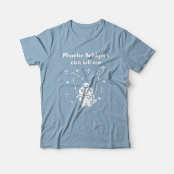 Phoebe Bridgers Can Kill Me Kuromi T-Shirt