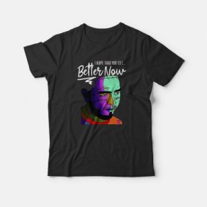 Post Malone I Hope That You Get Better Now T-Shirt