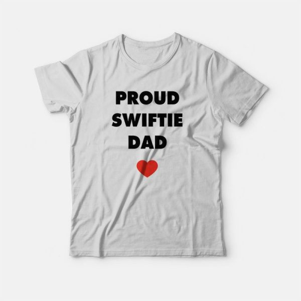 Proud Swiftie Dad T-Shirt