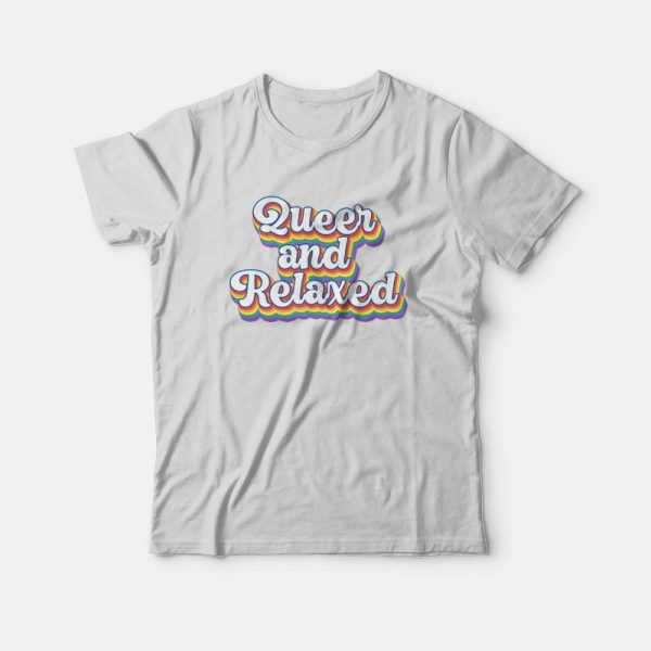 Queer and Relaxed T-Shirt