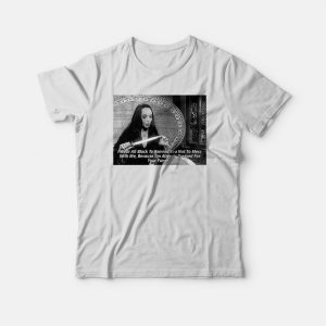 Remind You Not To Mess With Me T-shirt