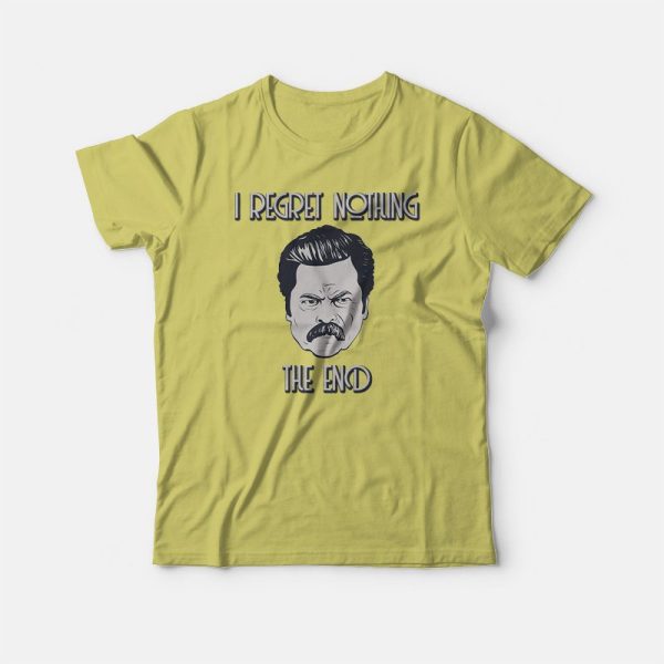 Ron Swanson I Regret Nothing T-shirt