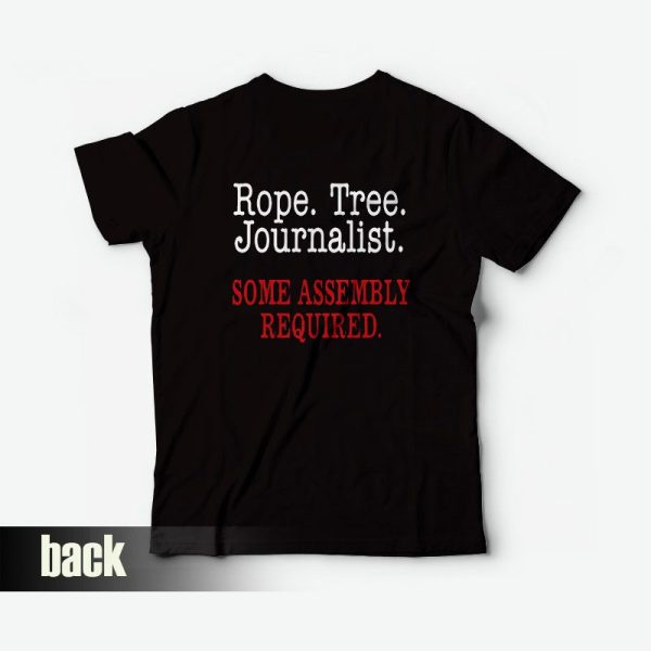 Rope Tree Journalist Some Assembly Required T-shirt