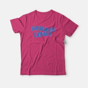 Savage Love BTS T-shirt 3 Savage Love BTS T shirt 4