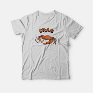 Smoking Crab T-Shirt 2 Smoking Crab T Shirt 3