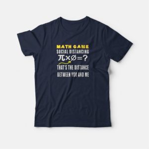 Social Distancing Math Game T-shirt 3 Social Distancing Math Game T shirt 4