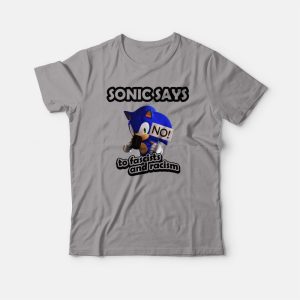 Sonic Says No To Fascists and Racism T shirt 3