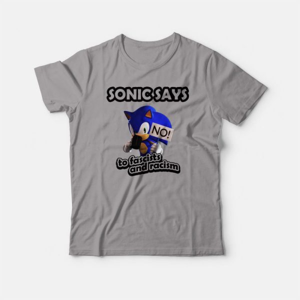 Sonic Says No To Fascists and Racism T-shirt