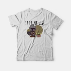 Star Wars Mando Clan of Two T shirt 4