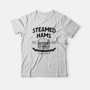 Steamed Hams Est 1996 Albany Ny Patented Skinner Burgers T Shirt 2
