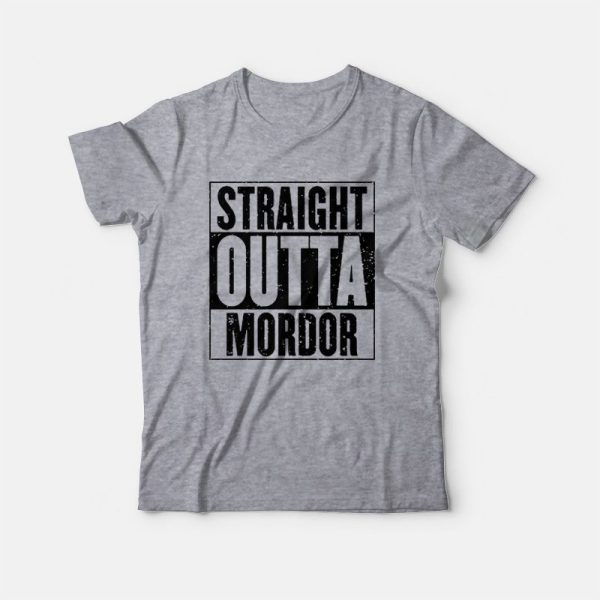 Straight Outta Mordor T-shirt Lord of The Rings