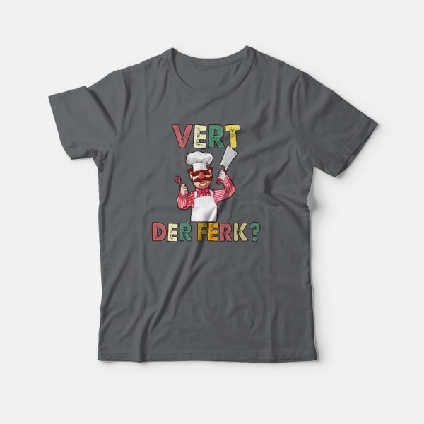 Swedish Chef Vert Der Ferk Retro Vintage T-shirt