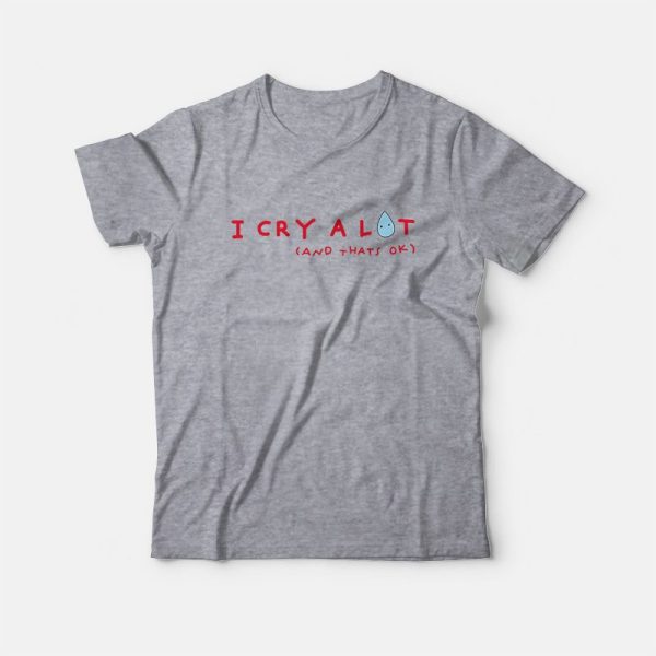 Sydney Sweeney Siresweeney I Cry A Lot And That’s Ok T-Shirt