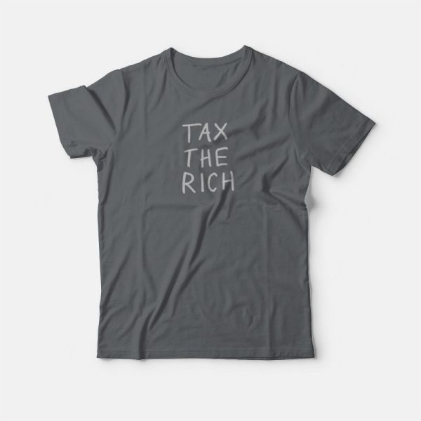 Tax The Rich T-shirt