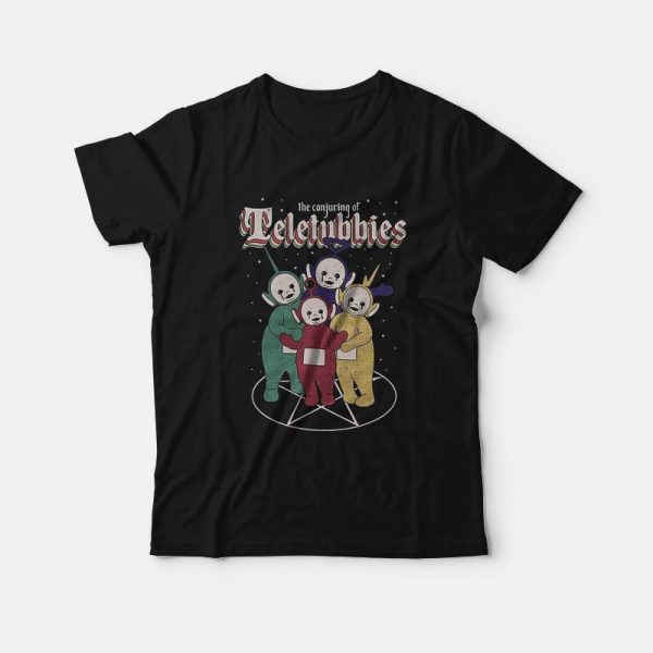 The Conjuring Of Teletubbies T-Shirt