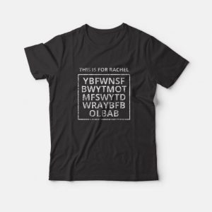 This Is For Rachel Voicemail Abbreviation Viral T-Shirt This Is For Rachel Voicemail Abbreviation Viral T-Shirt