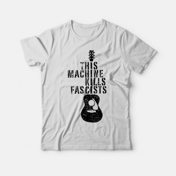 This Machine Kills Fascists Electric Guitars Music T-shirt