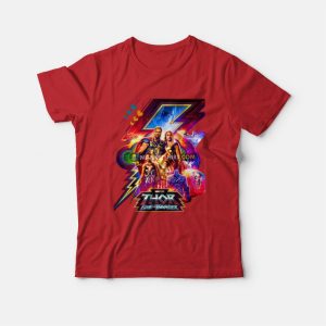 Thor Love and Thunder T-Shirt 2 Thor Love and Thunder T Shirt 3