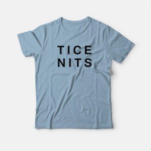 Tice Nits Nice Tits T Shirt 3
