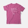 To Do List Pet Cats Crush The Patriarchy T-Shirt