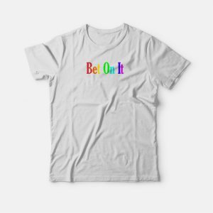 Troy Bet On It Rainbow T-shirt 2 Troy Bet On It Rainbow T shirt 3