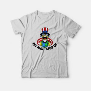 Try and Stop Us T-shirt The Simpsons Try and Stop Us T-shirt The Simpsons