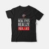 Tupac Don’t Believe Everything You Hear Real Eyes Real Lies T-Shirt