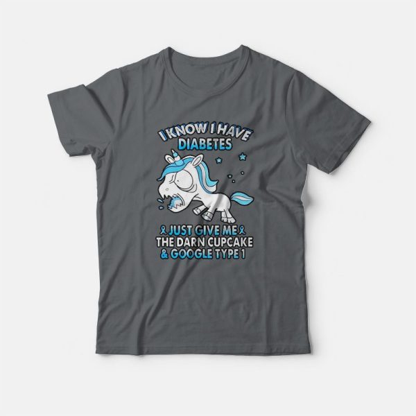 Unicorn I Know I Have Diabetes T-shirt