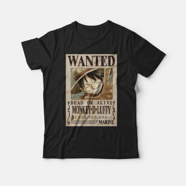 Wanted Monkey D Luffy Dead or Alive T-shirt