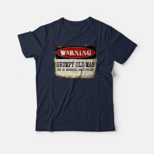 Warning Grumpy Old Man Vintage T-shirt Warning Grumpy Old Man Vintage T-shirt
