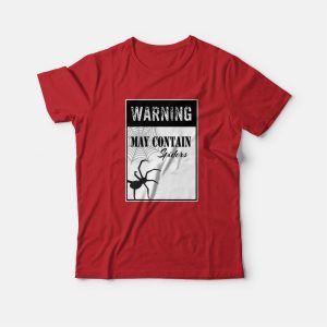 Warning May Contain Spider T-Shirt 2 Warning May Contain Spider T Shirt 3