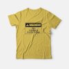 Warning Sex Changes Everything T-Shirt