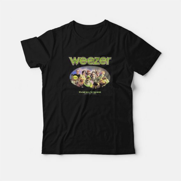 Weezer It’s Not Easy Being Weez Muppets T-Shirt